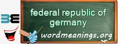 WordMeaning blackboard for federal republic of germany